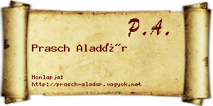 Prasch Aladár névjegykártya
